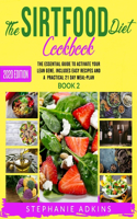 The Sirtfood Diet Cookbook