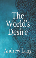 The World's Desire