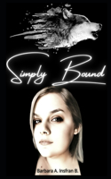 Simply Bound: Sequel to Simply His
