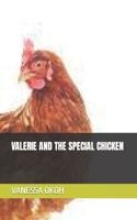 Valerie and the Special Chicken