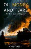Oil Money and Tears