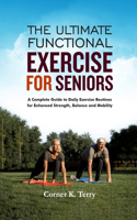 Ultimate Functional Exercise For Seniors