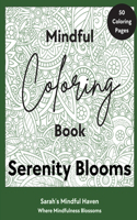 Serenity Blooms