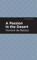 A Passion in the Desert: (Mint Editions)