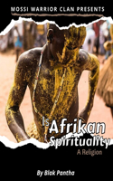 Is Afrikan Spirituality A Religion