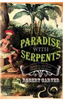 Paradise With Serpents