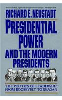 Presidential Power and the Modern Presidents