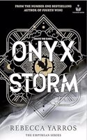 Onyx Storm DISCOVER THE FOLLOW-UP TO THE GLOBAL PHENOMENONS, PAPERBACK