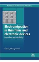 Electromigration in Thin Films and Electronic Devices