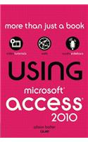 Using Microsoft Access 2010, Enhanced Edition