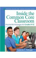 Inside the Common Core Classroom: Practical ELA Strategies for Grades 9-12
