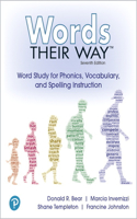 Words Their Way: Word Study for Phonics, Vocabulary and Spelling Instruction
