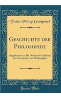 Geschichte Der Philosophie: Supplement Zu Dr. Rixners Handbuch Der Geschichte Der Philosophie (Classic Reprint)