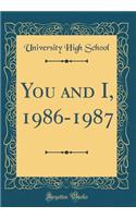 You and I, 1986-1987 (Classic Reprint)