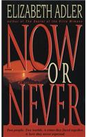 Now or Never