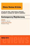 Contemporary Rhytidectomy, an Issue of Atlas of the Oral & Maxillofacial Surgery Clinics