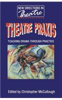Theatre Praxis