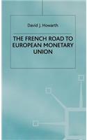The French Road to the European Monetary Union