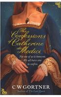 Confessions of Catherine De Medici