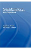 Aesthetic Dimensions of Educational Administration & Leadership