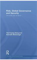 Risk, Global Governance and Security
