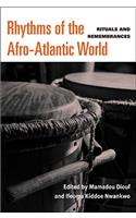 Rhythms of the Afro-Atlantic World