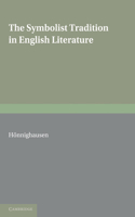 Symbolist Tradition in English Literature: A Study of Pre-Raphaelitism and Fin de Siècle