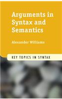 Arguments in Syntax and Semantics