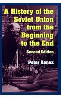 A History of the Soviet Union from the Beginning to the End