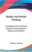Marble And Marble Working