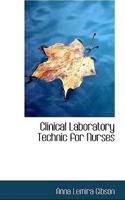Clinical Laboratory Technic for Nurses