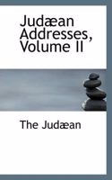 Jud an Addresses, Volume II