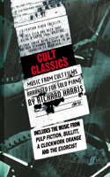 Cult Classics for Piano: Music from Cult Films