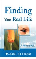 Finding Your Real Life