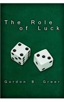 The Role of Luck