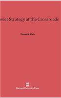 Soviet Strategy at the Crossroads
