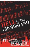 Hell In The Choirstand