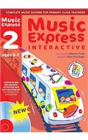 Music Express Interactive - 2: Ages 6-7