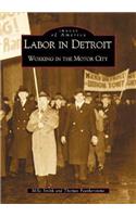 Labor in Detroit