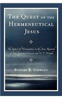 The Quest of the Hermeneutical Jesus