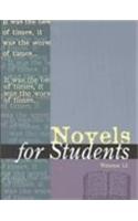 Novels for Students: Presenting Analysis, Context, and Criticism on Commonly Studied Novels