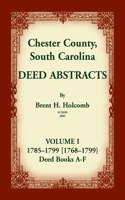 Chester County, South Carolina, Deed Abstracts, Volume I