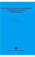 Low-Noise Wide-Band Amplifiers in Bipolar and CMOS Technologies
