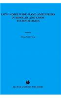 Low-Noise Wide-Band Amplifiers in Bipolar and CMOS Technologies