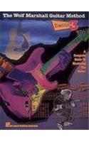 The Wolf Marshall Guitar Method - Basics Three