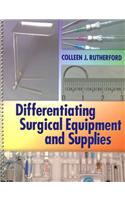 Differentiating Surgical Instruments Package [With Differentiating Surgical Equipment and Supplies]