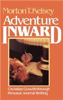 Adventure Inward: Christian Growth Through Personal Journal Writing(English)
