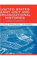 United States Army Unit and Organizational Histories