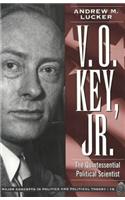 V.O. Key, Jr.: The Quintessential Political Scientist