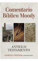 Comentario Bíblico Moody: Antiguo Testemento